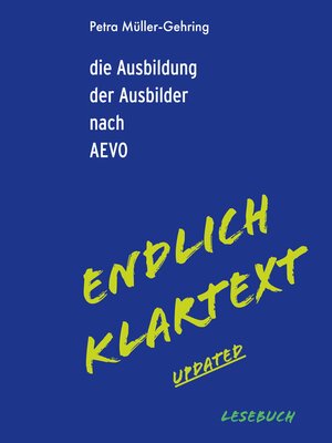 cover image of die Ausbildung der Ausbilder nach AEVO-Endlich Klartext updated